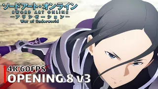 Sword Art Online - Opening 8 v3 [4K 60FPS | Creditless | CC]