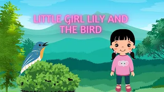 Short story for kids || Story of little girl Lily and the injured bird || Moral stories in English.