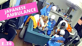 We had to call a Japanese Ambulance to our House E.36