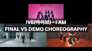 IVE(아이브) I AM DEMOs VS FINAL Official Choreography (LACHICA & FreeMind Demo Choreos)