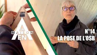 La pose de l'osb - La maison en A