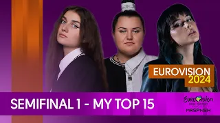 Eurovision 2024 semifinal 1 | My top 15 (before rehearsals)