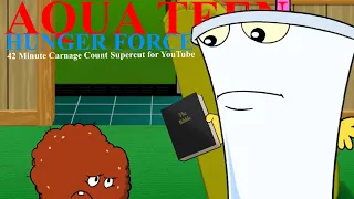 Aqua Teen Hunger Force 43 Minute Carnage Count Supercut for YouTube
