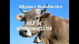 Bei de Deutschmeister - Potpourri - Allgäuer Kniabiesler