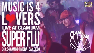 Super Flu at Clam Jam (Music is 4 Lovers) [2024-03-03 @ Camino Riviera, San Diego] [MI4L.com] [4K]