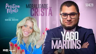 MORALIDADE CRISTÃ! COM YAGO MARTINS