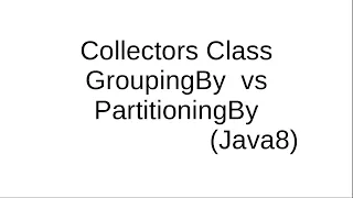 groupingBy vs PartitioningBy in Java8