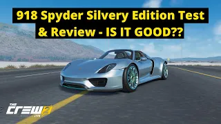 The Crew 2: Porsche 918 Spyder Silvery Edition Test & Review + My Vehicle Settings - How is it??
