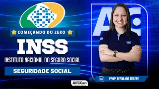 Concurso INSS 2023 - Começando do Zero - Seguridade Social - Alfacon