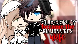 Suddenly Became The Billionaire's Wife | GLMM | Gacha Life Mini Movie