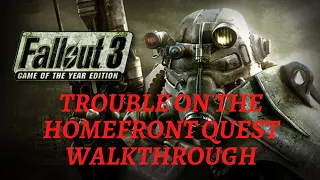 Fallout 3 Trouble on the Homefront Quest Walkthrough