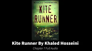 The Kite Runner By Khaled Hosseini Chapter 7 Full Audio Book
