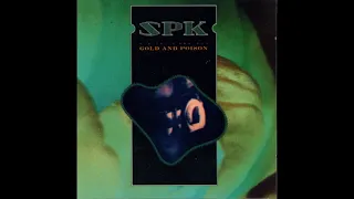 SPK – Gold And Poison Digitalis Ambigua [1987]