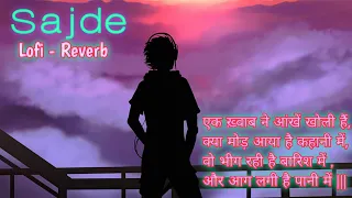 Sajde | Lofi Mix | Arijit Singh | Nihira | Gulzar | Sajde Lofi Lyrics (Slowed+Reverb) #sajde #lofi