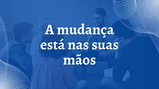 A mudança está nas suas mãos | Claudia Xāvi̊e̊r