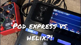 Pod express vs Line 6 helix - are they any different?