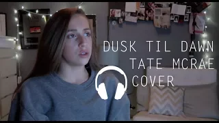 Tate McRae | Dusk Til Dawn - COVER (sia&zayn)