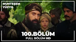 Muhteşem Yüzyıl 100. Bölüm