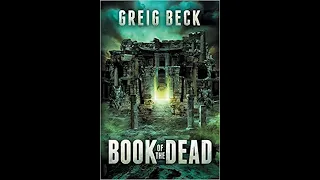 Book of the Dead, Greig Beck - Part 1