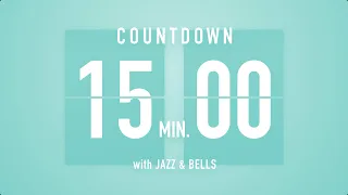 15 minutes Countdown Timer Flip clock♫ / +Jazz☕️ + Bells🔔