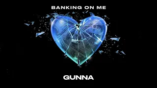 Gunna - Banking On Me [Official Lyric Video]