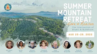 Love & Reason, The Intersection of Bhakti & Buddhism – Summer Mountain Retreat