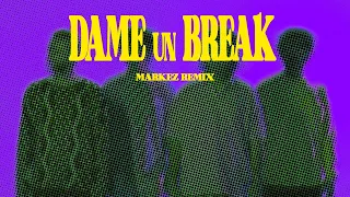 Rawayana - Dame Un Break (Markez Remix)