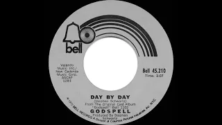 1972 HITS ARCHIVE: Day By Day - Godspell (mono 45)