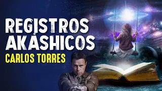 REGISTROS AKÁSHICOS - CARLOS TORRES ESCRITOR -  Paranormal Experience! - #78