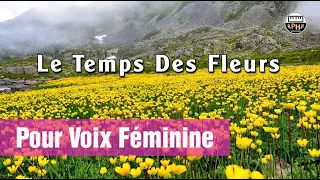 Le Temps Des Fleurs | Karaoké | Pour Voix Féminine