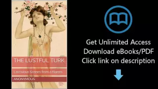 Download The Lustful Turk: Lascivious Scenes from a Harem PDF