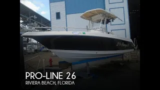 [SOLD] Used 2006 Pro-Line 26 Super Sport in Riviera Beach, Florida