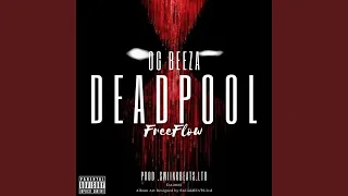 DeadPool (feat. OG Beeza)