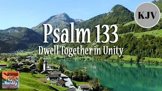 Psalm 133 Song (KJV) "Dwell Together in Unity" (Rebekah Mui)