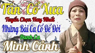 Minh Cảnh | Tuyển Chọn Những Bài Vọng Cổ Hay Nhất Trước 1975 || Giọng Ca Vàng, Còn Mãi Với Thời Gian