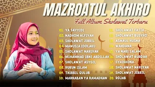 KUMPULAN SHOLAWAT MAZROATUL AKHIRO POPULAR 2023 | YA SAYYIDI | FULL ALBUM SHOLAWAT 2023