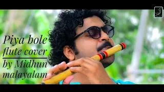 Midhun malayalam - Piya Bole  Flute Cover | Parineeta | HD Cover