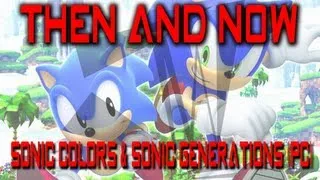 Then and Now: Sonic Colors & Sonic Generations (PC & 3DS)