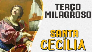 TERÇO MILAGROSO DE SANTA CECÍLIA