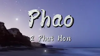 2 Phut Hon - Phao Lyrics (Kaiz Remix) Phut Hon  Remix