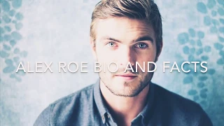 Alex Roe Biography