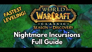 World of Warcraft Season of Discovery: Nightmare Incursions Guide - Fastest Levelling 40-50!