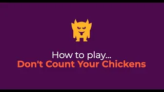 How to play Don't Count Your Chickens