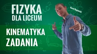 Fizyka - Kinematyka (zadania - część I)