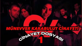 MÜNEVVER KARABULUT CİNAYETİ Cinayet Dosyası-1 #sondakika #kadın #cinayet #polis #haber #istanbul