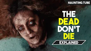 The Dead don't Die (2019) Explained in Hindi | Haunting Tube