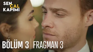 Sen Çal Kapımı 3. Bölüm 3. Fragmanı