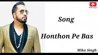 Honthon Pe Bas ( Lyrics Song ) | Mika Singh ft. Shefali Jariwala || TRL