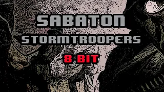 Sabaton - Stormtroopers  [8-bit]