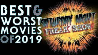 Best and Worst Movies of 2019 - Saturday Night Freak Show Podcast